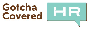 GOTCHA COVERED HR, LLC